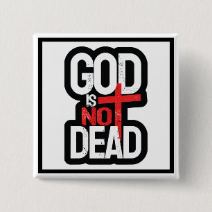 God is Not Dead 15 Cm Square Badge