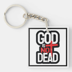 God is Not Dead Key Ring