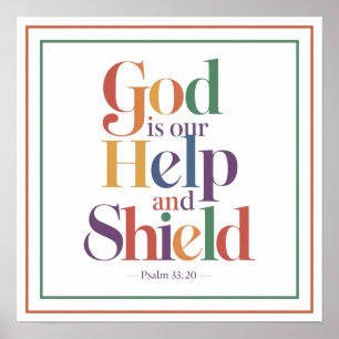 God Is Our Help And Shield Psalm 33 20 Christian Poster