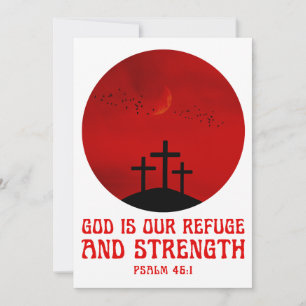 God is our refuge and strength invitation