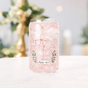 'God is Our Refuge and Strength' Psalm 46:1 Can Glass