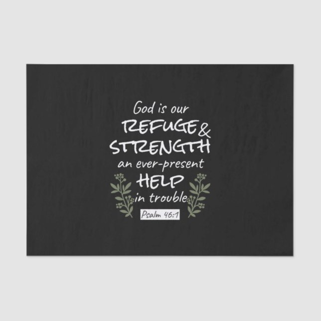 'God is Our Refuge and Strength' Psalm 46:1 Tissue Paper (Front)
