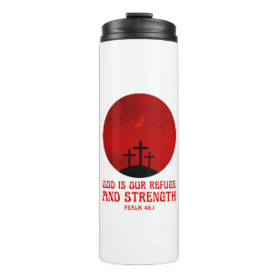 God is our refuge and strength thermal tumbler