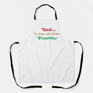 God is our wireless provider god is pun Funny Apron