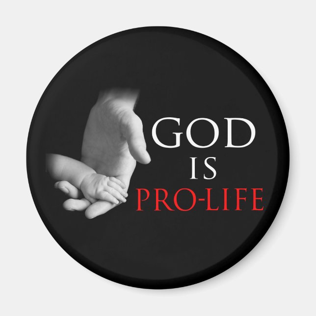 God Is Pro-Life Magnet (Front)