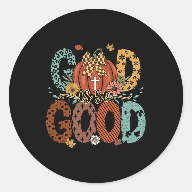 God Is So Good Fall Christian Autumn Pumpkin Thank Classic Round Sticker (Front)