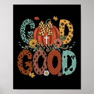 God Is So Good Fall Christian Autumn Pumpkin Thank Poster