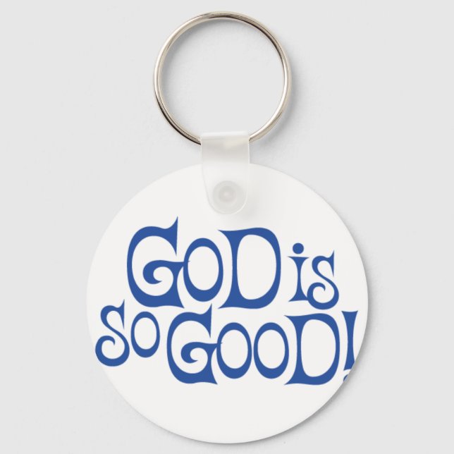 GOD IS SO GOOD KEY RING (Front)