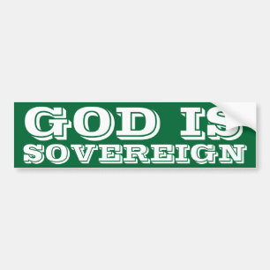 God is Sovereign Bumper Sticker