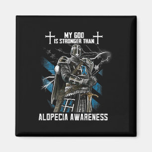 God Is Stronger Than Alopecia Awareness Magnet