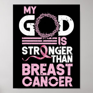 God Is Stronger Than Breast Cancer Awareness Chris Poster