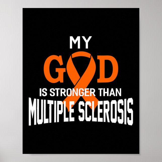 God Is Stronger Than Multiple Sclerosis Awareness  Poster (Front)