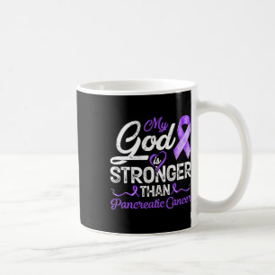 God Is Stronger Than Pancreatic Breast Cancer Awar Coffee Mug