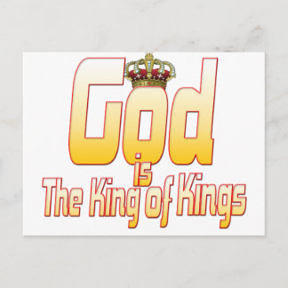 God is The King of Kings Postcard