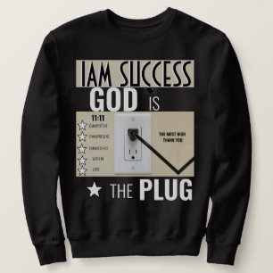 GOD IS THE PLUG SWEATSHIRT