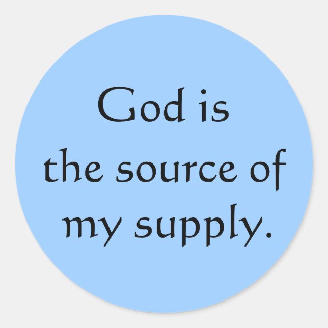 "God is the source of my supply" stickers (Front)