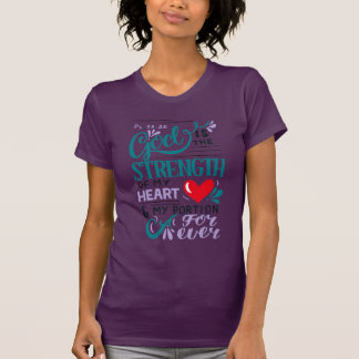 God Is the Strength of My Heart, Ladies T-Shirt