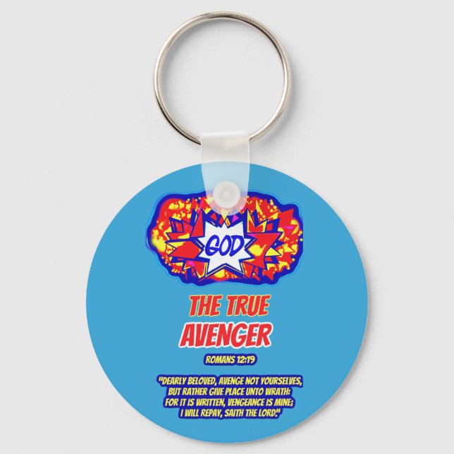 GOD Is The True AVENGER Key Ring (Front)