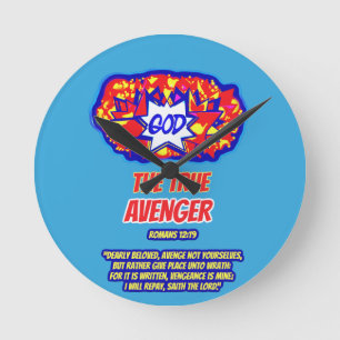 GOD Is The True AVENGER Round Clock