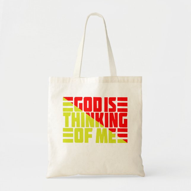 GOD IS THINKING OF ME TOTE BAG (Front)