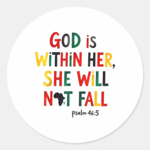 God Is Within Her Juneteenth Spiritual Quote _1 Classic Round Sticker