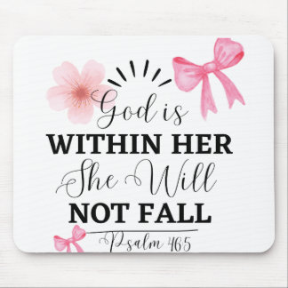 God Is Within Her Mouse Pad