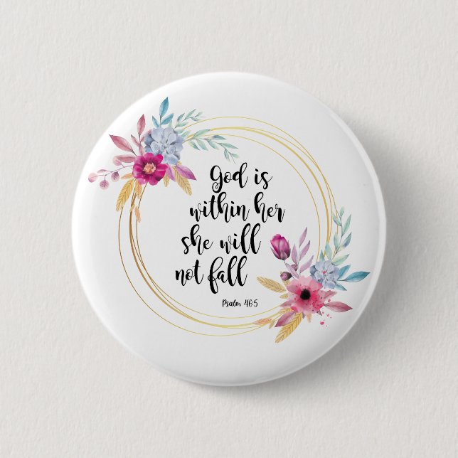 God is Within Her Psalm 46:5 6 Cm Round Badge (Front)