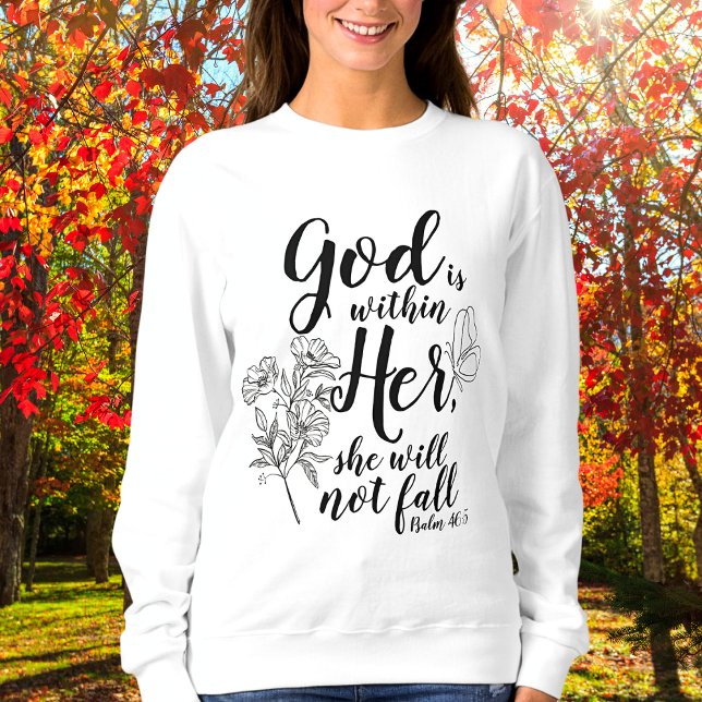 God is Within Her Psalm 46:5 Bible Verse Apparel Sweatshirt (God is within her she will not fall. Psalm 46:5)
