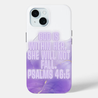 God Is Within Her – Psalm 46:5 | Christian iPhone 15 Case
