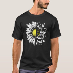 God Is Within Her She Will Not Fail Daisy Lover Ch T-Shirt