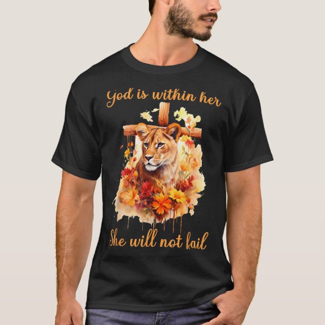 God Is Within Her She Will Not Fail Lioness Cross  T-Shirt (Front)