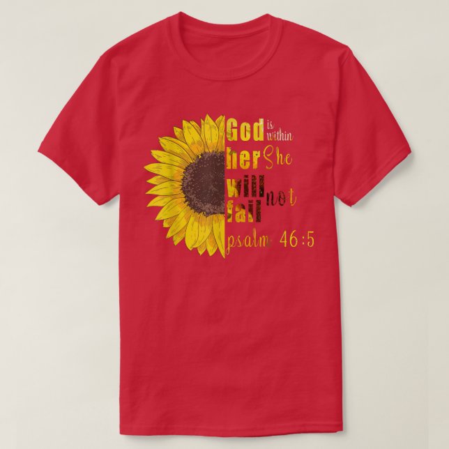 God is Within Her She Will Not Fail Sunflower Grap T-Shirt (Design Front)