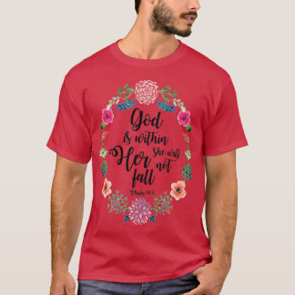 God is within her she will not fall 4 T-Shirt