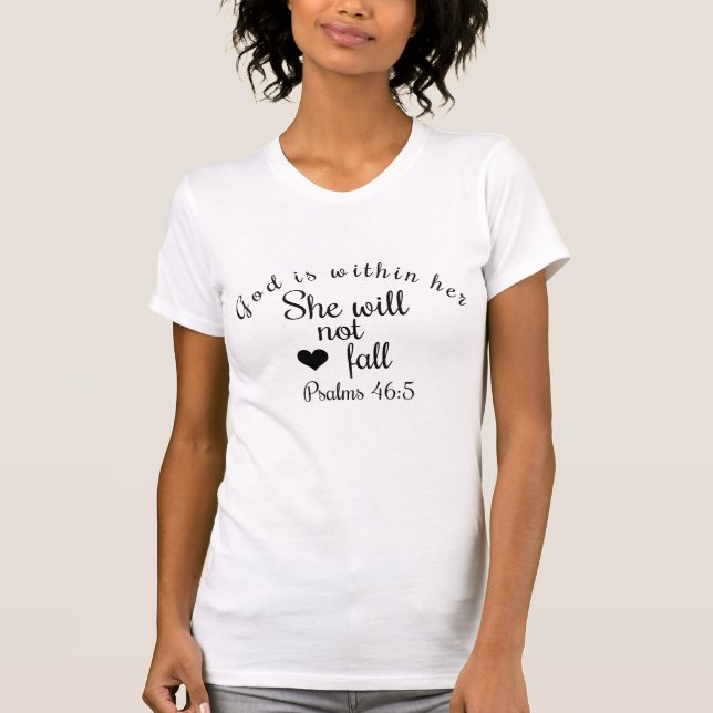 God Is Within Her She Will Not Fall Bible Verse T-Shirt (Front)
