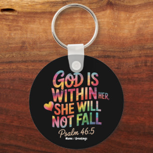 God is Within Her, She Will Not Fall  Bible Women Key Ring