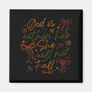 God Is Within Her She Will Not Fall Magnet