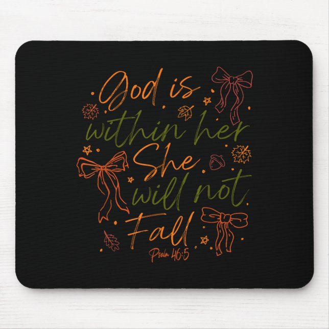God Is Within Her She Will Not Fall  Mouse Mat (Front)