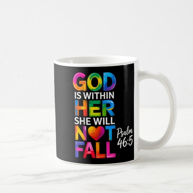 God Is Within Her She Will Not Fall Psalm 46-5 _1  Coffee Mug (Right)
