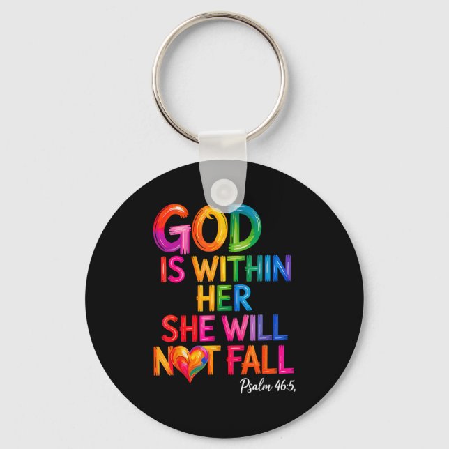 God Is Within Her She Will Not Fall Psalm 46-5  Key Ring (Front)