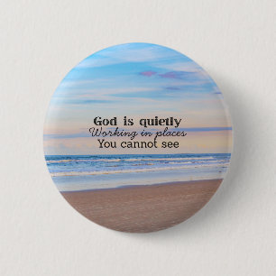 God is working Christian typography Biblical 6 Cm Round Badge