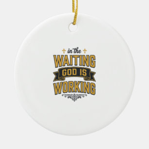 God Is Working Vintage Faith Typography Shirt_1 Ceramic Tree Decoration
