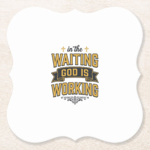 God Is Working Vintage Faith Typography Shirt_1 Paper Coaster