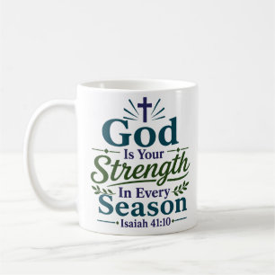 God Is Your Strength In Every Season Daily Faith Coffee Mug