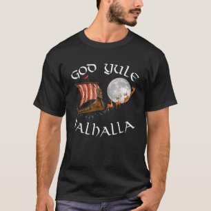 God J l Good Yule Christmas Viking Ship With Reind T-Shirt