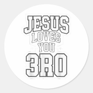 God Jesus Love You Bro Funny Christian Teen Girl B Classic Round Sticker