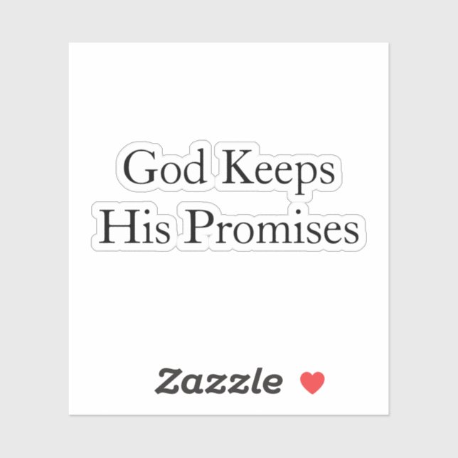 God Keeps His Promises. Custom-Cut Vinyl Sticker (Sheet)