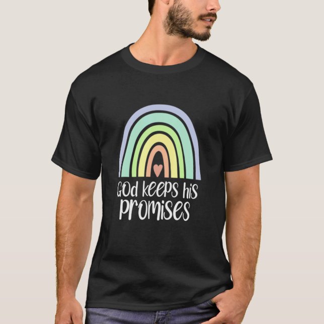 God Keeps His Promises Rainbow Christian Redeemer  T-Shirt (Front)