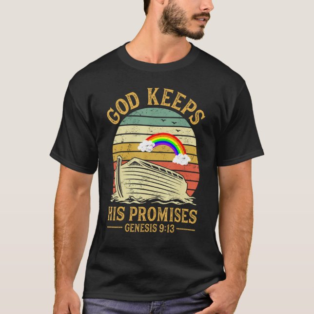 God Keeps His Promises Rainbow Noah Ark Jesus Chri T-Shirt (Front)