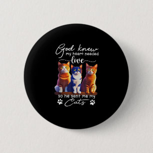 God Knew My He-a.rt Needed Love So He Sent Me My C 6 Cm Round Badge