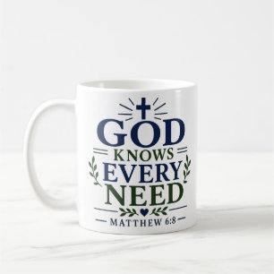 God Knows Every Need Christian Faith Quote Coffee Mug